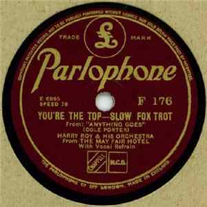 Harry Roy & His Orchestra From The May Fair Hotel - You're The Top / I Get A Kick Out Of You FLAC