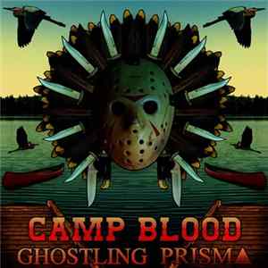 Ghostling + PRISM▲ - Camp Blood FLAC