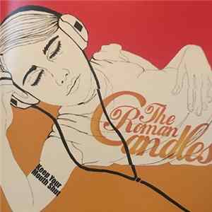 The Roman Candles - Keep Your Mouth Shut FLAC