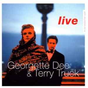 Georgette Dee & Terry Truck - Live In Der Deutschen Oper FLAC