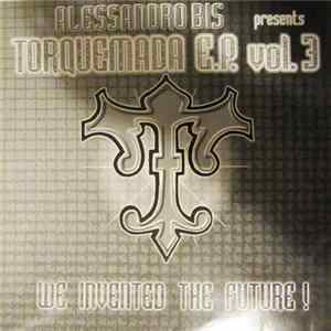 Alessandro Bis - Torquemada E.P. Vol.3 - We Invented The Future! FLAC
