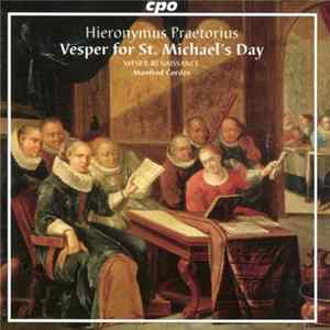 Hieronymus Praetorius, Weser-Renaissance, Manfred Cordes - Vesper For St. Michael's Day FLAC