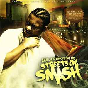 B.A.G.I. & DJ Smoove - Got The Streets On Smash FLAC