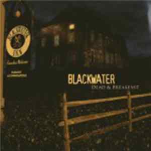 Blackwater - Dead And Breakfast FLAC