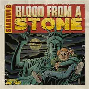 Starvin B - Blood From A Stone FLAC