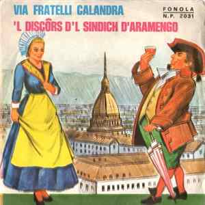 Gineto 'D Monciair E Fiorenzo 'D Sam Mo' - Via Fratelli Calandra / 'L Discôrs D'L Sindich D'Aramengo FLAC