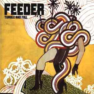 Feeder - Tumble And Fall FLAC
