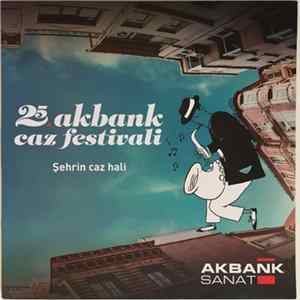 Various - 25. Akbank Caz Festivali FLAC