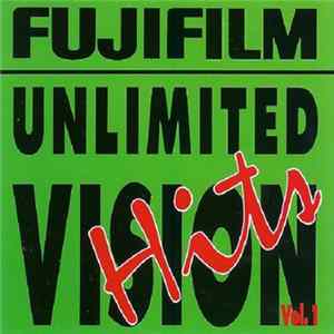 Various - Fujifilm Unlimited Vision Hits Vol. 1 FLAC