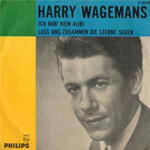 Harry Wagemans - Ich Hab' Kein Alibi FLAC