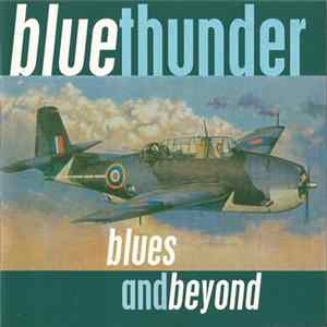 Blue Thunder - Blues And Beyond FLAC