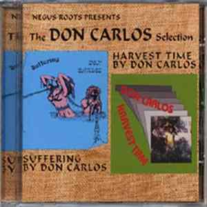 Don Carlos - The Don Carlos Selection - Suffering / Harvest Time FLAC