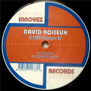 David Roiseux - It Will Change EP FLAC