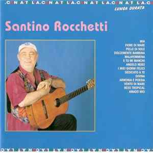 Santino Rocchetti - Santino Rocchetti FLAC