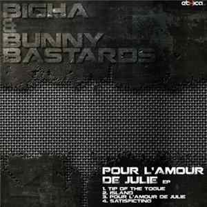 Bigha & BunnyBastards - Pour L'Amour De Julie EP FLAC