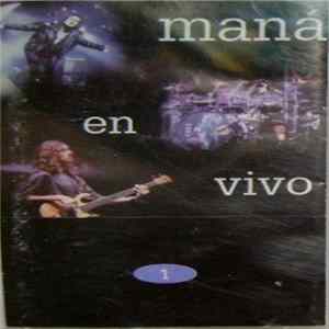 Maná - Maná En Vivo FLAC