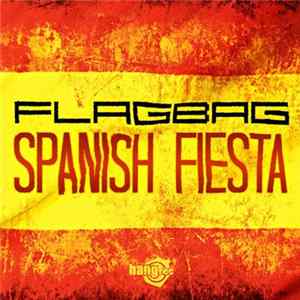 Flagbag - Spanish Fiesta FLAC