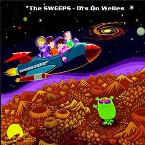 The SWEEPS - Ors On Welles FLAC