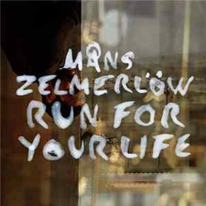 Måns Zelmerlöw - Run For Your Life FLAC