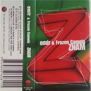 Emir & Frozen Camels - Znam FLAC