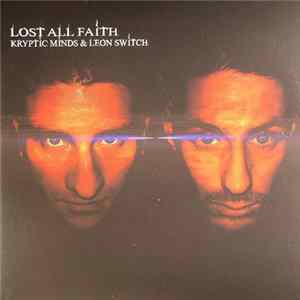 Kryptic Minds & Leon Switch - Lost All Faith (Part 1) FLAC