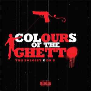 Tha Soloist X Dr G - Colours Of The Ghetto FLAC