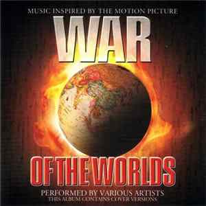 Various - The War Of The Worlds (Music Inspired By The Motion Picture) FLAC