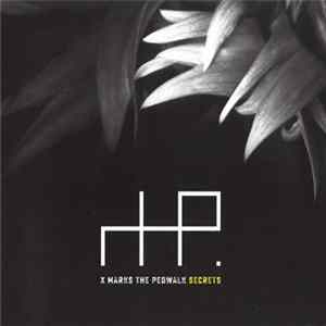 X Marks The Pedwalk - Secrets FLAC