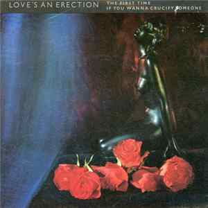 Love's An Erection - The First Time FLAC