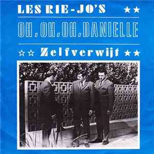 Les Rie-Jo's - Oh, Oh, Oh Danielle FLAC