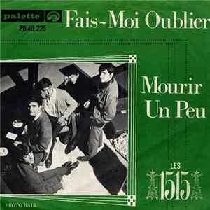 Les 1515 - Fais-Moi Oublier / Mourir Un Peu FLAC
