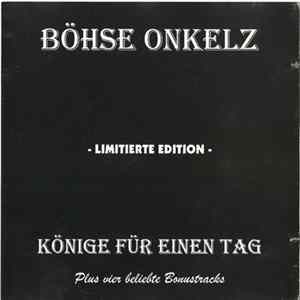 Böhse Onkelz - Könige Für Einen Tag FLAC