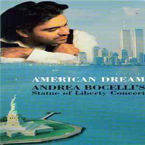 Andrea Bocelli - American Dream: Andrea Bocelli's Statue of Liberty Concert FLAC