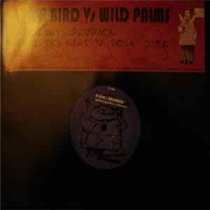 Mr. Bird vs. Wild Palms - Laidback / What Ya Doin' 2 Me ? FLAC