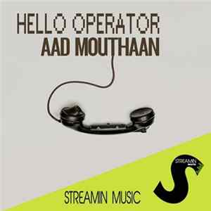 Aad Mouthaan - Hello Operator FLAC