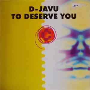D-Javu - To Deserve You FLAC