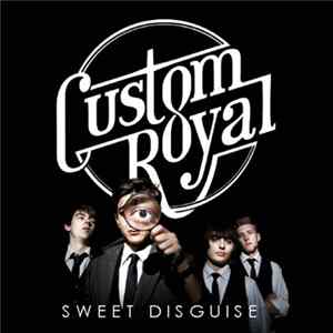 Custom Royal - Sweet Disguise FLAC