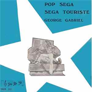 George Gabriel - Pop Séga / Séga Touriste FLAC