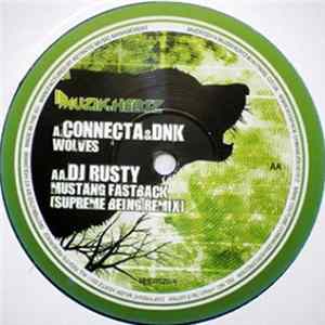 Connecta & DNK / DJ Rusty - Wolves / Mustang Fastback (Remix) FLAC