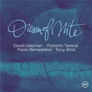 David Liebman, Roberto Tarenzi, Paolo Benedettini, Tony Arco - Dream of Nite FLAC