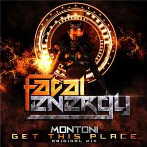 Montoni - Get This Place FLAC