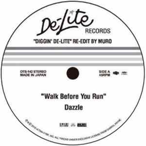 Dazzle / The Kay-Gees - Walk Before You Run / My Favorite Song FLAC