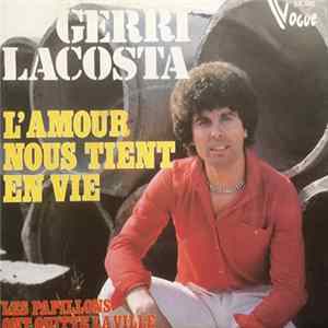 Gerri Lacosta - L' Amour Nous Tient En Vie FLAC