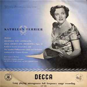 Kathleen Ferrier, Brahms - Rhapsody For Contralto, Male Chorus And Orchestra ‧ Four Songs FLAC