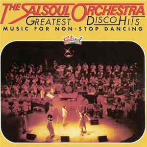 The Salsoul Orchestra - Greatest Disco Hits - Music For Non-Stop Dancing FLAC