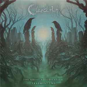 Claret Ash - The Great Adjudication: Fragment Two FLAC
