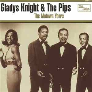 Gladys Knight And The Pips - The Motown Years FLAC