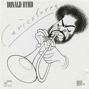 Donald Byrd - Caricatures FLAC