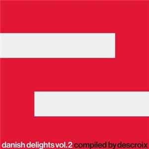 Descroix - Danish Delights Vol.2 FLAC