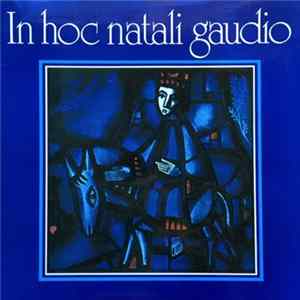 Alkmaars Christelijk Mannenkoor o.l.v. Dick Hogenhout, Lycei Sancti Nicolai Pueri Cantores Amsterdam o.l.v. Marinus Waltmans - In Hoc Natali Gaudio FLAC